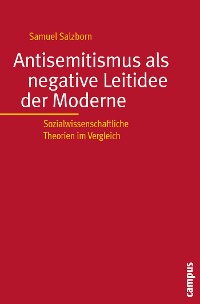 Cover Antisemitismus als negative Leitidee der Moderne