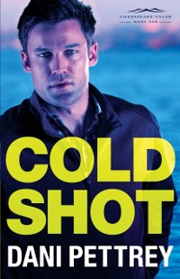 Cover Cold Shot (Chesapeake Valor Book #1)