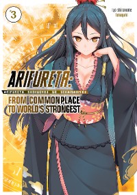 Cover Arifureta: From Commonplace to World’s Strongest: Volume 3