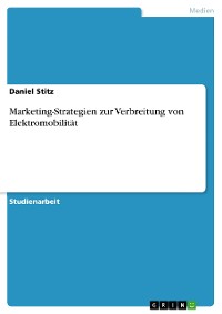 Cover Marketing-Strategien zur Verbreitung von Elektromobilität