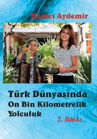 Cover Türk Dünyasinda On Bin Kilometrelik Yolculuk