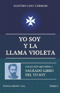 Cover Yo Soy y la Llama Violeta - Tomo I