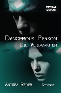 Cover Dangerous Person: Die Verdammten