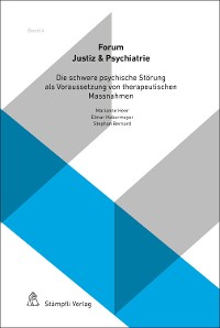 Cover Die schwere psychische Störung als Voraussetzung von therapeutischen Massnahmen