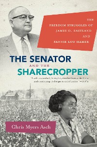 Cover The Senator and the Sharecropper