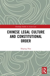 Cover Chinese Legal Culture and Constitutional Order