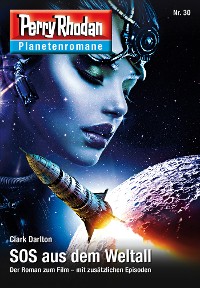 Cover Planetenroman 30: SOS aus dem Weltall