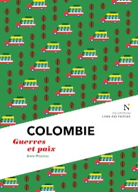 Cover Colombie : Guerre et Paix
