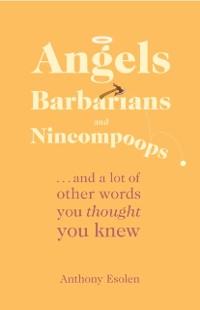 Cover Angels, Barbarians, and Nincompoops