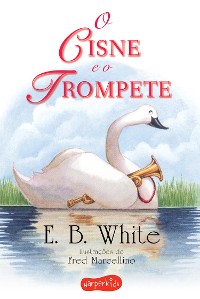 Cover O cisne e o trompete