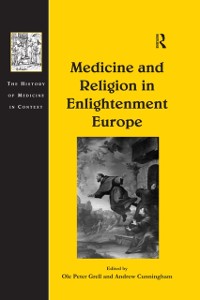 Cover Medicine and Religion in Enlightenment Europe
