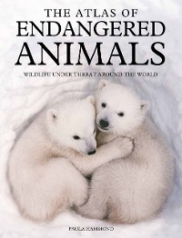 Cover The Atlas of Endangered Animals