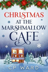 Cover Christmas at the Marshmallow Cafe