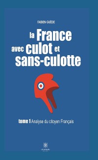 Cover La France avec culot et sans-culotte - Tome 1
