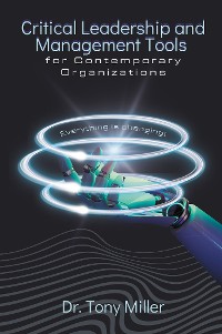 Cover Critical Leadership and Management Tools for Contemporary Organizations