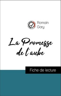 Cover Analyse de l''œuvre : La Promesse de l''aube (résumé et fiche de lecture plébiscités par les enseignants sur fichedelecture.fr)