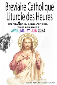 Cover Breviaire Catholique Liturgie des Heures: en français, dans l'ordre, tous les jours pour avril, mai et juin 2024