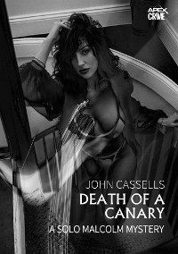 Cover DEATH OF A CANARY - A SOLO MALCOLM MYSTERY