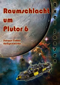 Cover Raumschlacht um Plutor 6