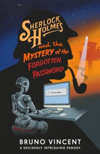 Cover Sherlock Holmes and the Mystery of the Forgotten Password