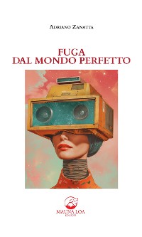 Cover Fuga dal mondo perfetto