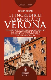 Cover Le incredibili curiosità di Verona