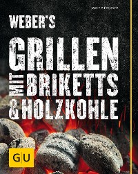 Cover Weber's Grillen mit Briketts & Holzkohle