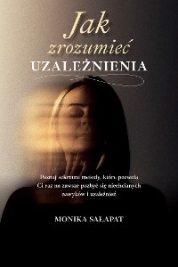 Cover Jak zrozumieć uzależnienia