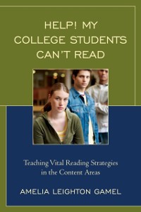 Cover Help! My College Students Can't Read