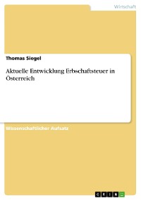 Cover Aktuelle Entwicklung Erbschaftsteuer in Österreich