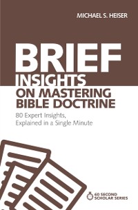 Cover Brief Insights on Mastering Bible Doctrine