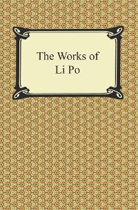 Cover The Works of Li Po