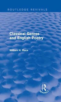 Cover Classical Genres and English Poetry (Routledge Revivals)