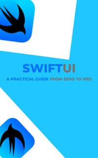 Cover SwiftUI: A Practical Guide from Zero to Pro