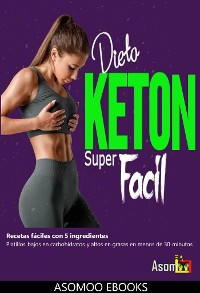 Cover Dieta Keton Super Facil Recetas fáciles con 5 ingredientes