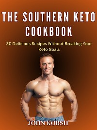 Cover THE SOUTHERN KETO COOKBOOK