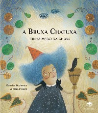 Cover A Bruxa Chatuxa tinha medo da chuva