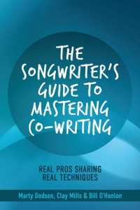 Cover Songwriter's Guide to Mastering Co-Writing
