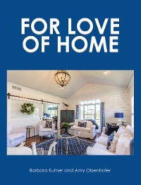 Cover FOR LOVE OF HOME