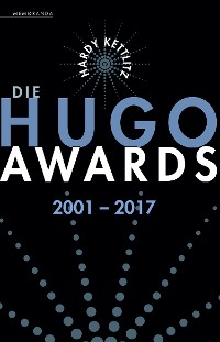 Cover Die Hugo Awards 2001 – 2017