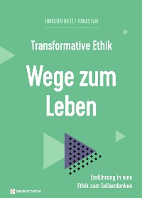 Cover Transformative Ethik - Wege zum Leben