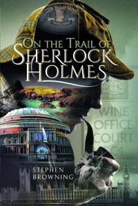 Cover On the Trail of Sherlock Holmes