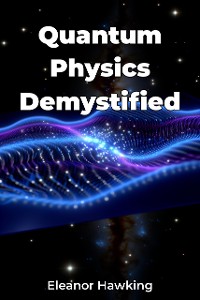 Cover Quantum Physics Demystified