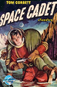 Cover Tom Corbett: Space Cadet: Classic Edition #7