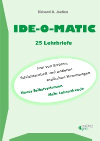 Cover IDE-O-MATIC - Frei von Erröten, Schüchternheit und anderen seelischen Hemmungen