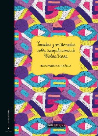 Cover Tonadas y antitonadas sobre recopilaciones de Violeta Parra