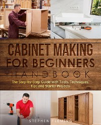 Cover Cabinet Making for Beginners Handbook