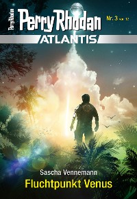 Cover Atlantis 3: Fluchtpunkt Venus