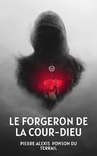 Cover Le Forgeron de la Cour-Dieu