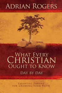 Cover What Every Christian Ought to Know Day by Day